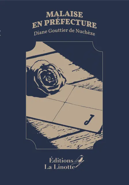 Malaise en prefecture diane gouttier de nucheze editions la linotte